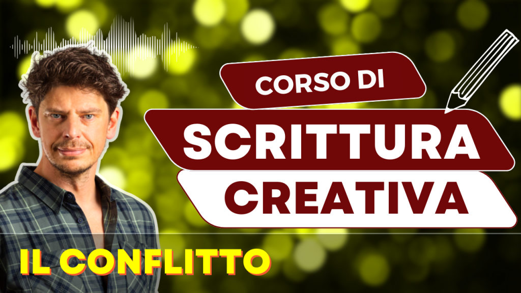 corso di scrittura creativa • il conflitto